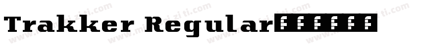 Trakker Regular字体转换